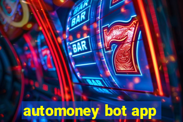 automoney bot app